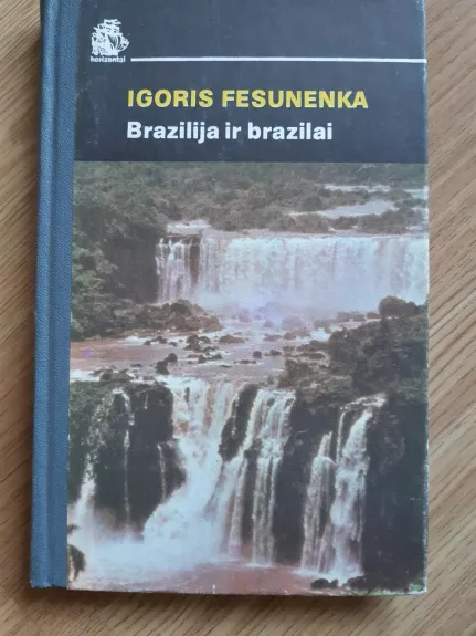 Brazilija ir brazilai - Igoris Fesunenka, knyga