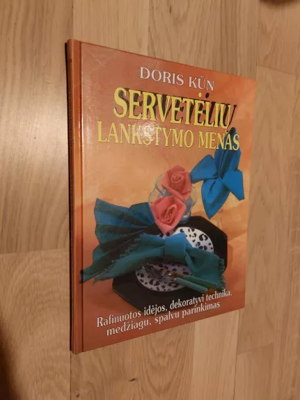 Servetėlių lankstymo menas - Doris Kuhn, knyga