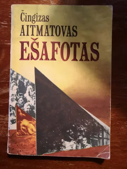 Ešafotas - Čingizas Aitmatovas, knyga