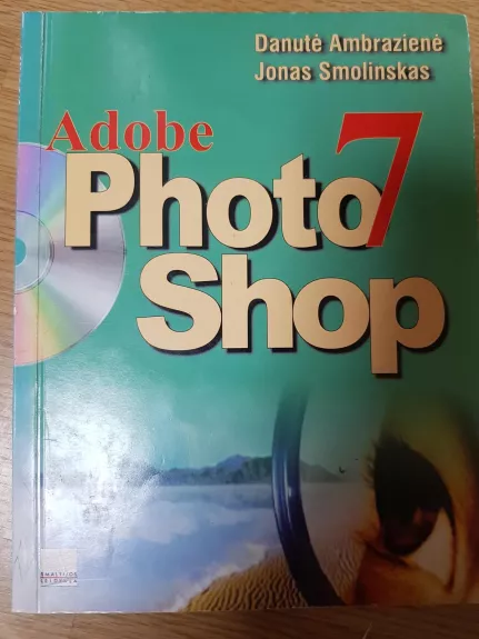 Adobe Photoshop 7.0 - Autorių Kolektyvas, knyga
