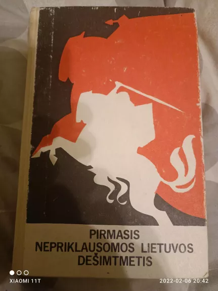 Pirmasis nepriklausomos Lietuvos dešimtmetis - J. Barkauskas, ir kiti. , knyga