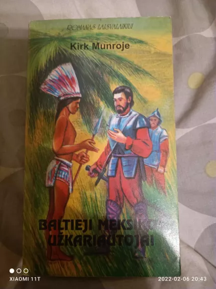 Baltieji Meksikos užkariautojai - Kirk Munroje, knyga