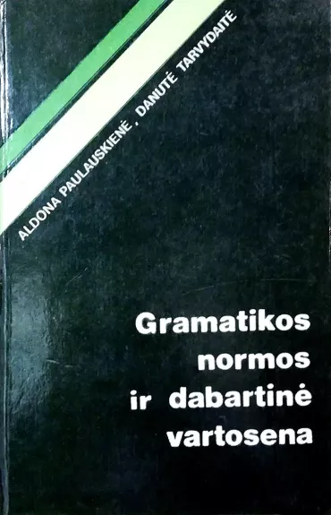 Gramatikos normos ir dabartinė vartosena