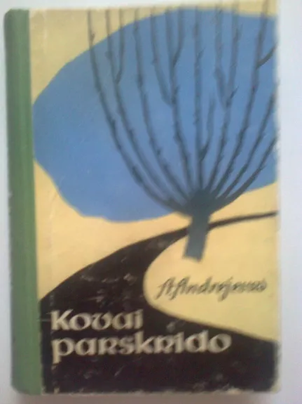 Kovai parskrido - A. Andrejevas, knyga