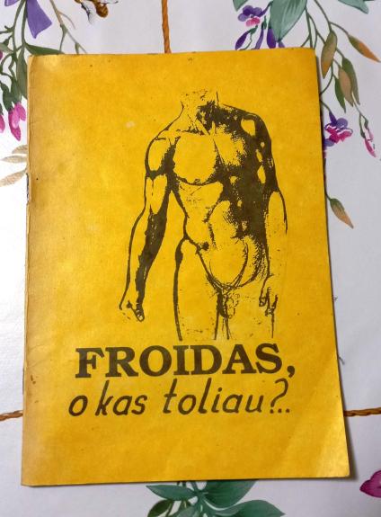 Froidas, o kas toliau?..