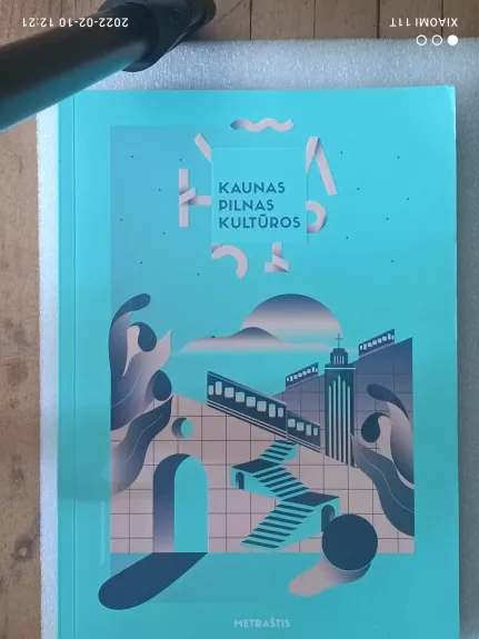 Kaunas pilnas kultūros Metraštis - Autorių Kolektyvas, knyga