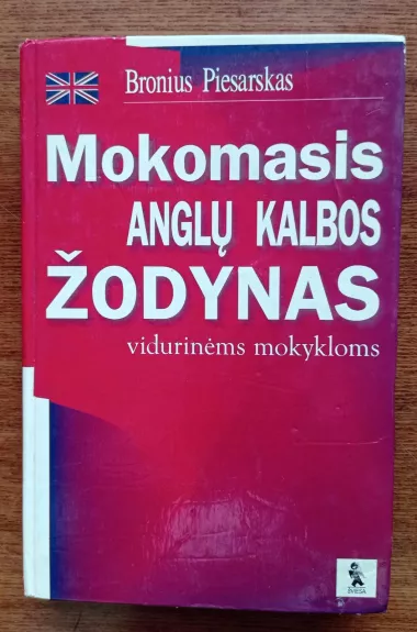 Mokomasis anglų kalbos žodynas - Bronius Piesarskas, knyga 1