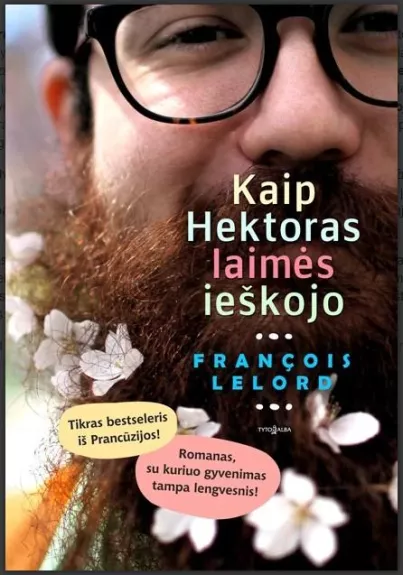 Kaip Hektoras laimės ieškojo - Francois Lelord, knyga