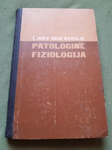 Žemės ūkio gyvuliu patologinė fiziologija - L.Aizinbudas P.Burža, P.Rasymas, knyga
