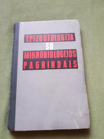 Epizootologija su mikrobiologijos pagrindais - V. Štuikys, ir kiti , knyga