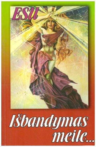 Išbandymas meile... (III dalis): Transformacija