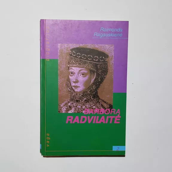 Barbora Radvilaitė - Raimonda Ragauskienė, knyga