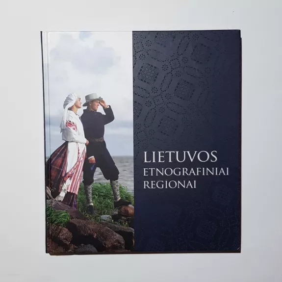 Lietuvos etnografiniai regionai - Vida Marcišauskaitė, Danguolė  Mikulenienė, knyga