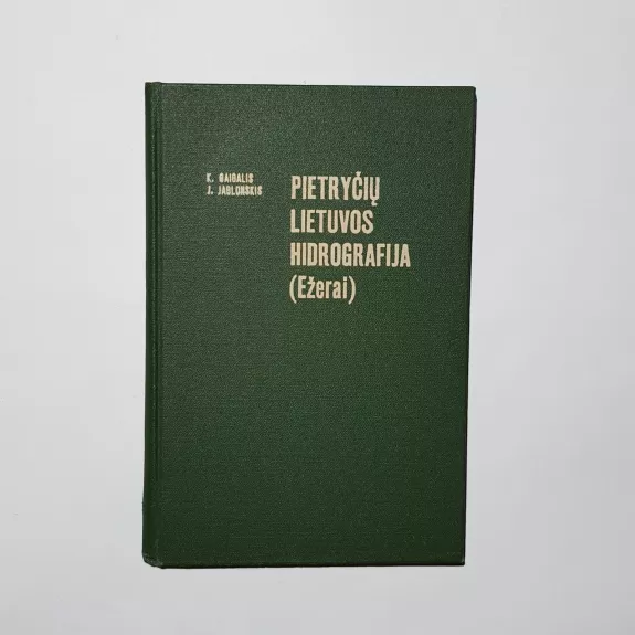 Pietryčių Lietuvos hidrografija (Ežerai) - K. Gaigalis, ir kiti , knyga