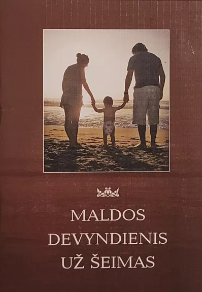 Maldos Devyndienis už šeimas - Autorių Kolektyvas, knyga