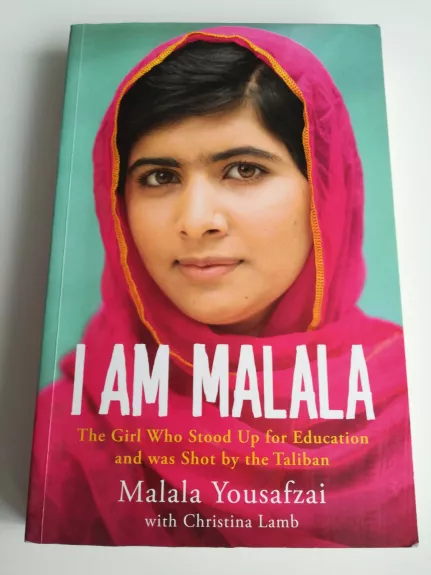 I Am Malala - Autorių Kolektyvas, knyga