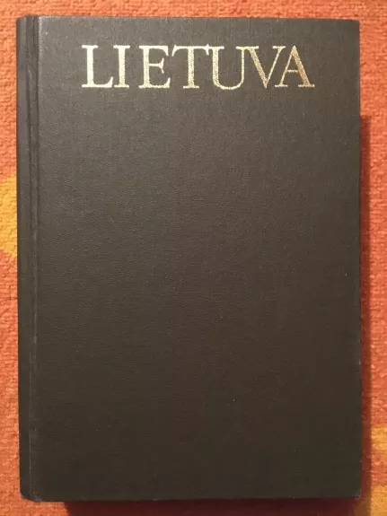 Lietuva: lietuvių enciklopedija - V. Maciūnas, knyga 1