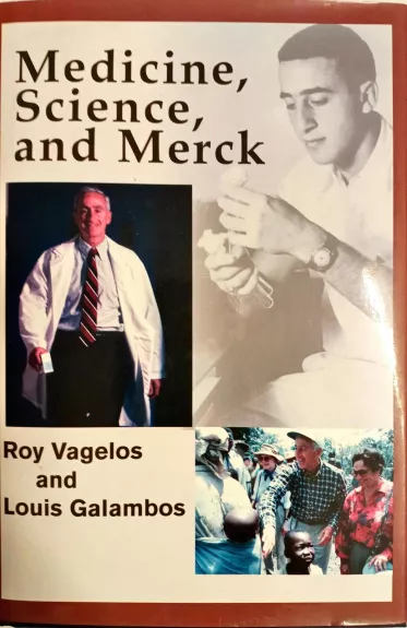 Medicine, Science, and Merck - Vagelos Roy, knyga
