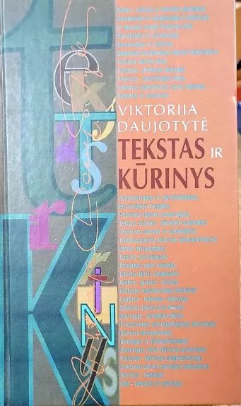 Tekstas ir kūrinys - Viktorija Daujotytė, knyga