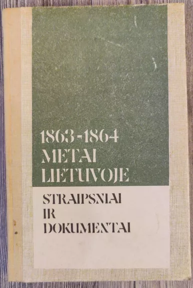 1863-1864 metai Lietuvoje. Straipsniai ir dokumentai