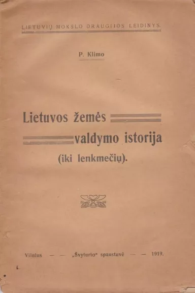 Lietuvos žemės valdymo istorija (iki lenkmečių)