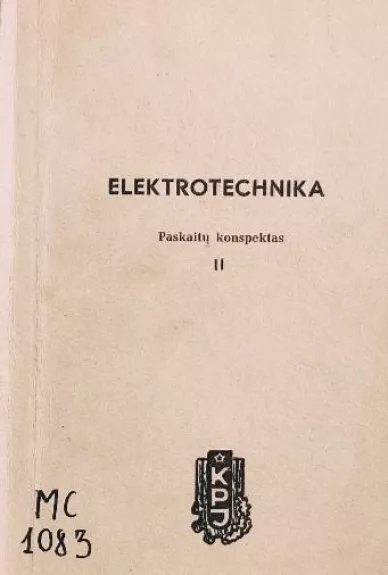 ELEKTROTECHNIKA. Paskaitų konspektas II
