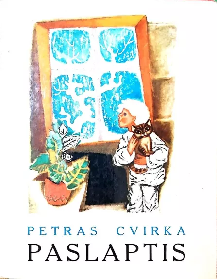 Paslaptis - Petras Cvirka, knyga