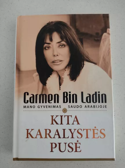 Kita karalystės pusė - Carmen Bin Ladin, knyga 1