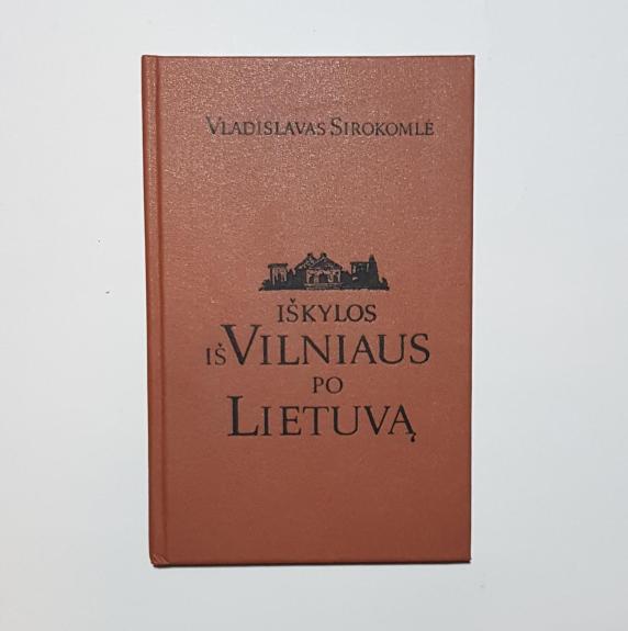 Iškylos iš Vilniaus po Lietuvą