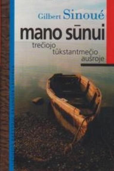 Mano sūnui trečiojo tūkstantmečio aušroje