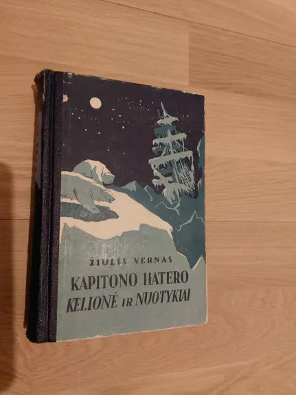 Kapitono Hatero kelionė ir nuotykiai - Žiulis Vernas, knyga