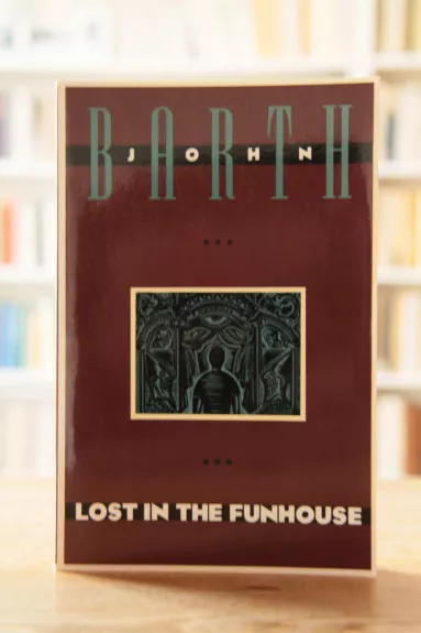Lost in the Funhouse - John Barth, knyga