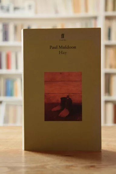 Hay: poems - Paul Muldoon, knyga