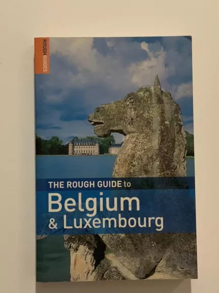 Rough Guide to Belgium & Luxembourg: Belgija ir Liuksemburgas - Martin Dunford, Phil  Lee, knyga