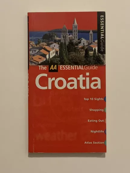 Croatia The Essential Guide - Tony Kelly, knyga
