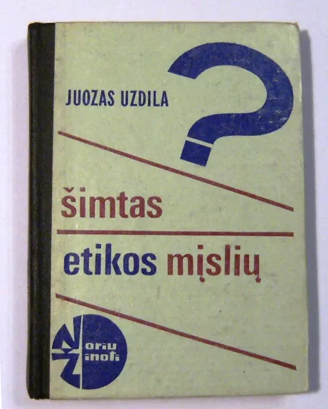 Šimtas etikos mįslių - Juozas Vytautas Uzdila, knyga