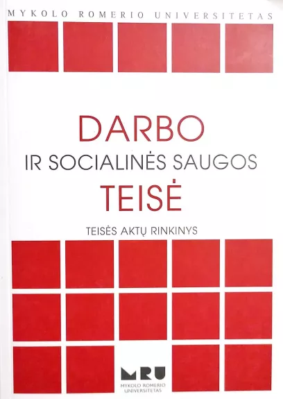Darbo ir socialinės saugos teisė - Autorių Kolektyvas, knyga