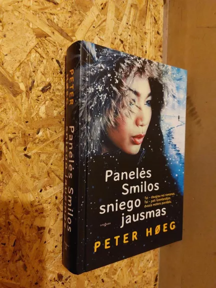 Panelės Smilos sniegos jausmas - Peter Hoeg, knyga