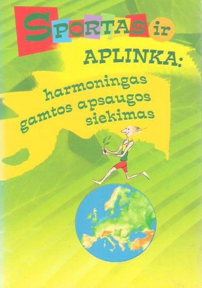 Sportas ir aplinka: harmoningas gamtos apsaugos siekimas