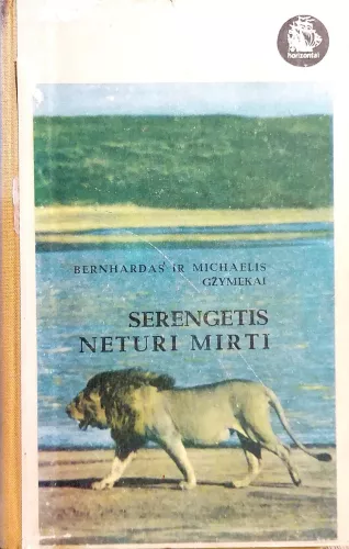 Serengetis neturi mirti - Bernhardas Gžimekas, knyga