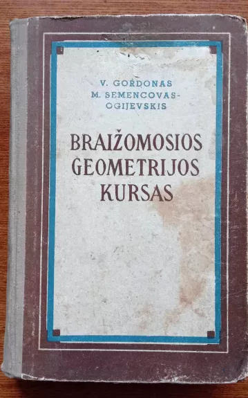 Braižomosios geometrijos kursas - V. Gordonas, knyga 1