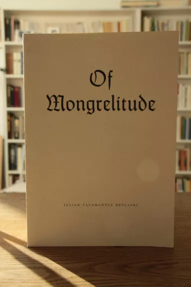 Of Mongrelitude: poems