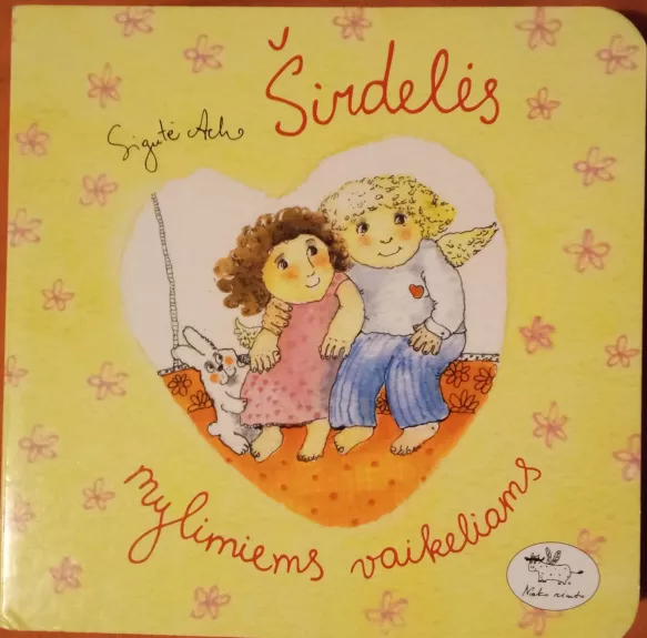 Širdelės mylimiems vaikeliams - Sigutė Ach, knyga