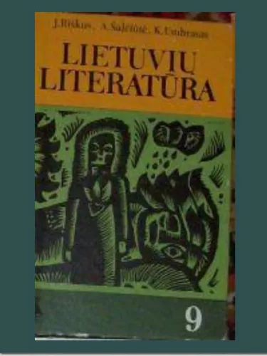 Lietuvių literatūra 9 klasei - Autorių Kolektyvas, knyga