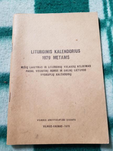 liturginis kalendorius 1979 metams - Autorių Kolektyvas, knyga