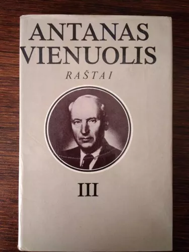 Raštai (III tomas) - Antanas Vienuolis, knyga