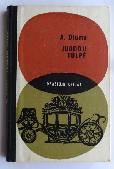 Juodoji tulpė - Aleksandras Diuma, knyga