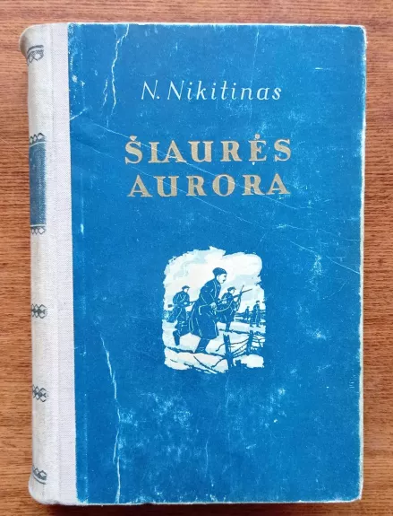Šiaurės aurora - Nikolajus Nikitinas, knyga 1