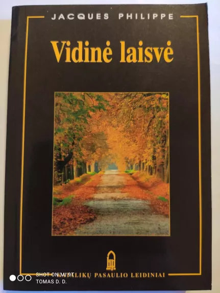 Vidinė laisvė - Jacques Philippe, knyga