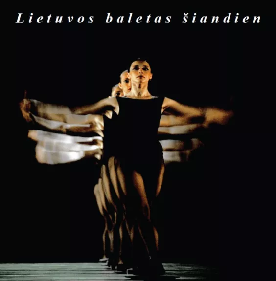 Lietuvos baletas šiandien